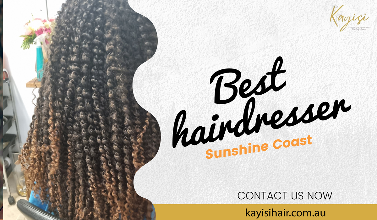 Transform your Hair by Hiring the Best hairdresser 