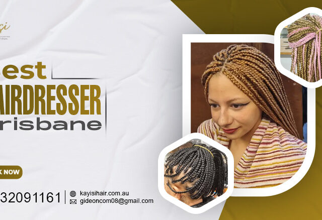 The Role of the Best Hairdresser in Achieving the Perfect Look